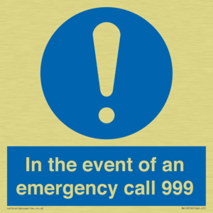 In the event of an emergency call 999